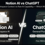 Notion AI vs ChatGPT 2027 comparison — workspace context AI versus general purpose AI capability for individuals and teams